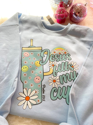 Jesus Fills My Cup Sweatshirt