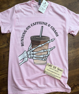 Running on Caffeine & Chaos Tee