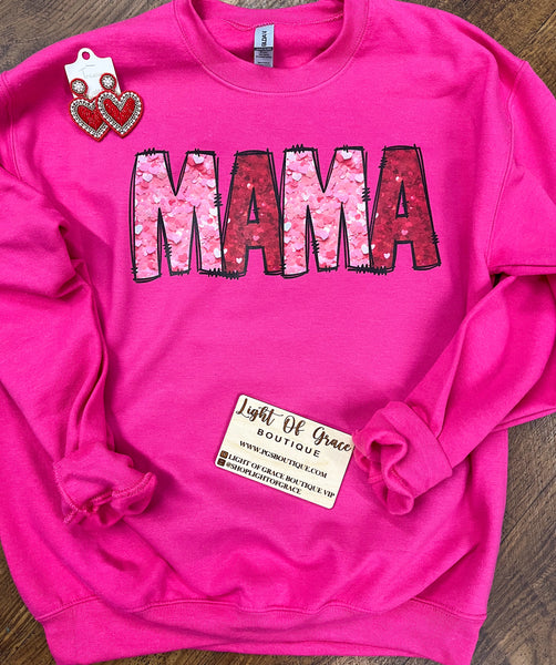 Mama Valentines Sweatshirt