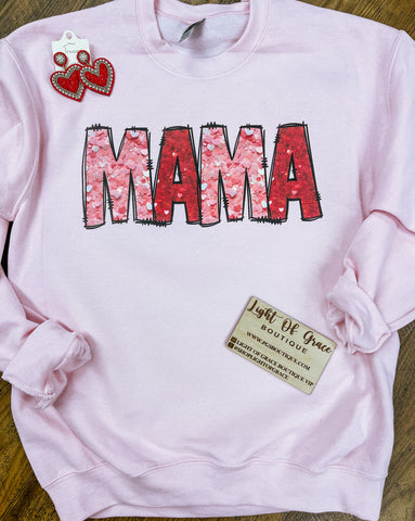 Mama Valentines Sweatshirt