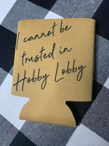 Hobby Lobby Koozie