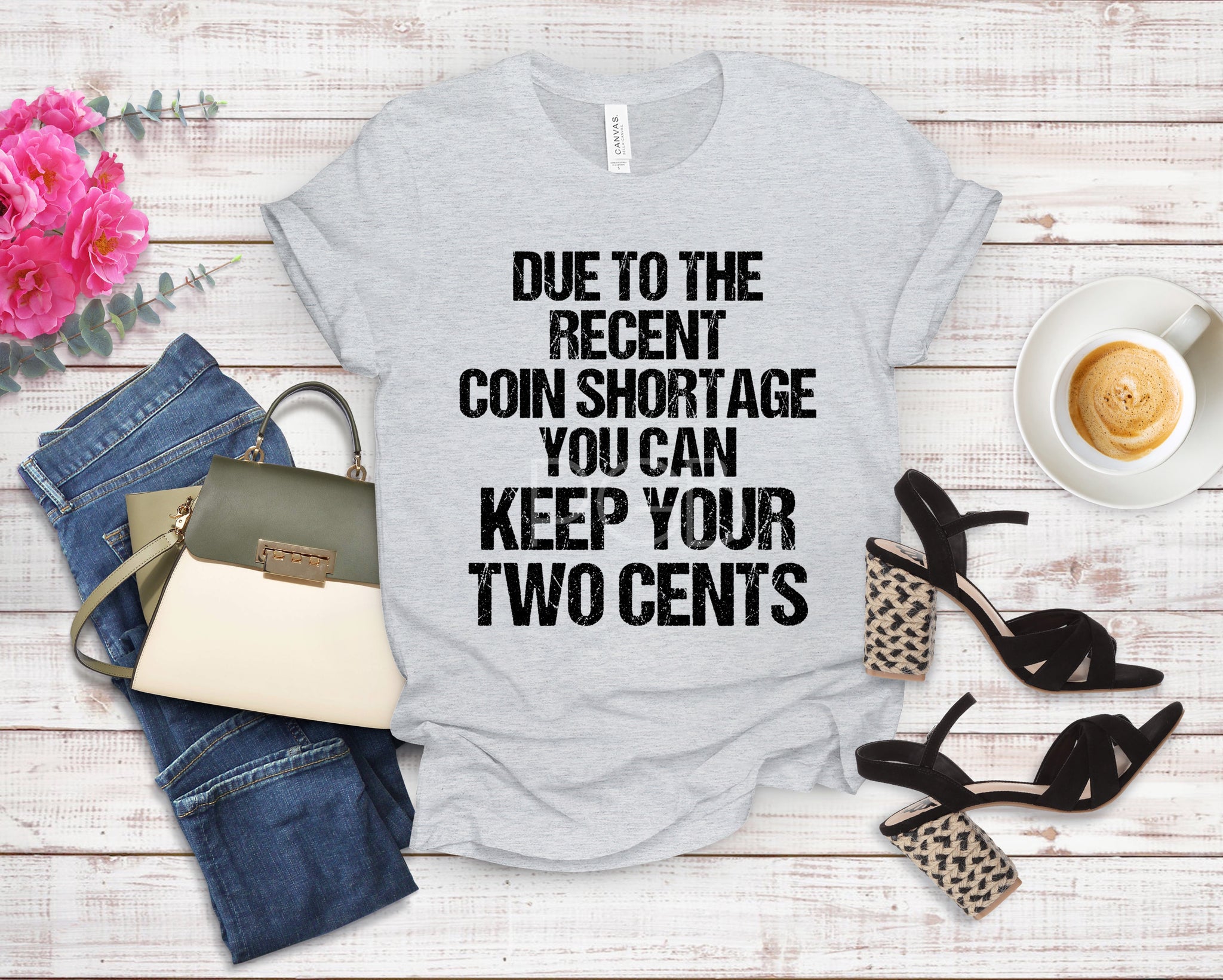 Keep Your Two Cents Tee