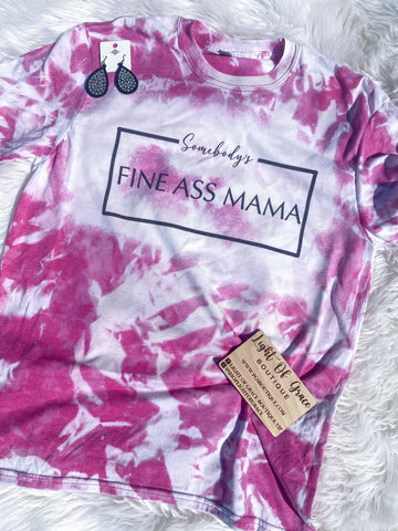 Somebody’s Fine Ass Mama Bleached Tee