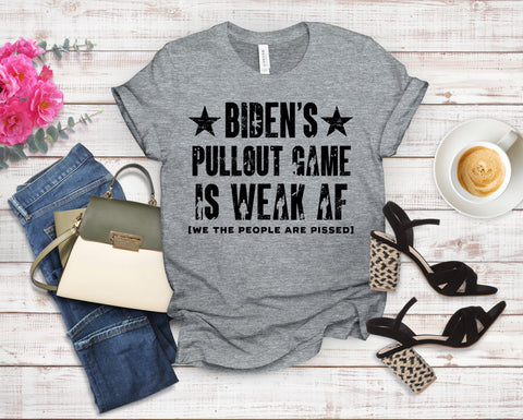 Bidens Pullout Game is WEAK AF Tee