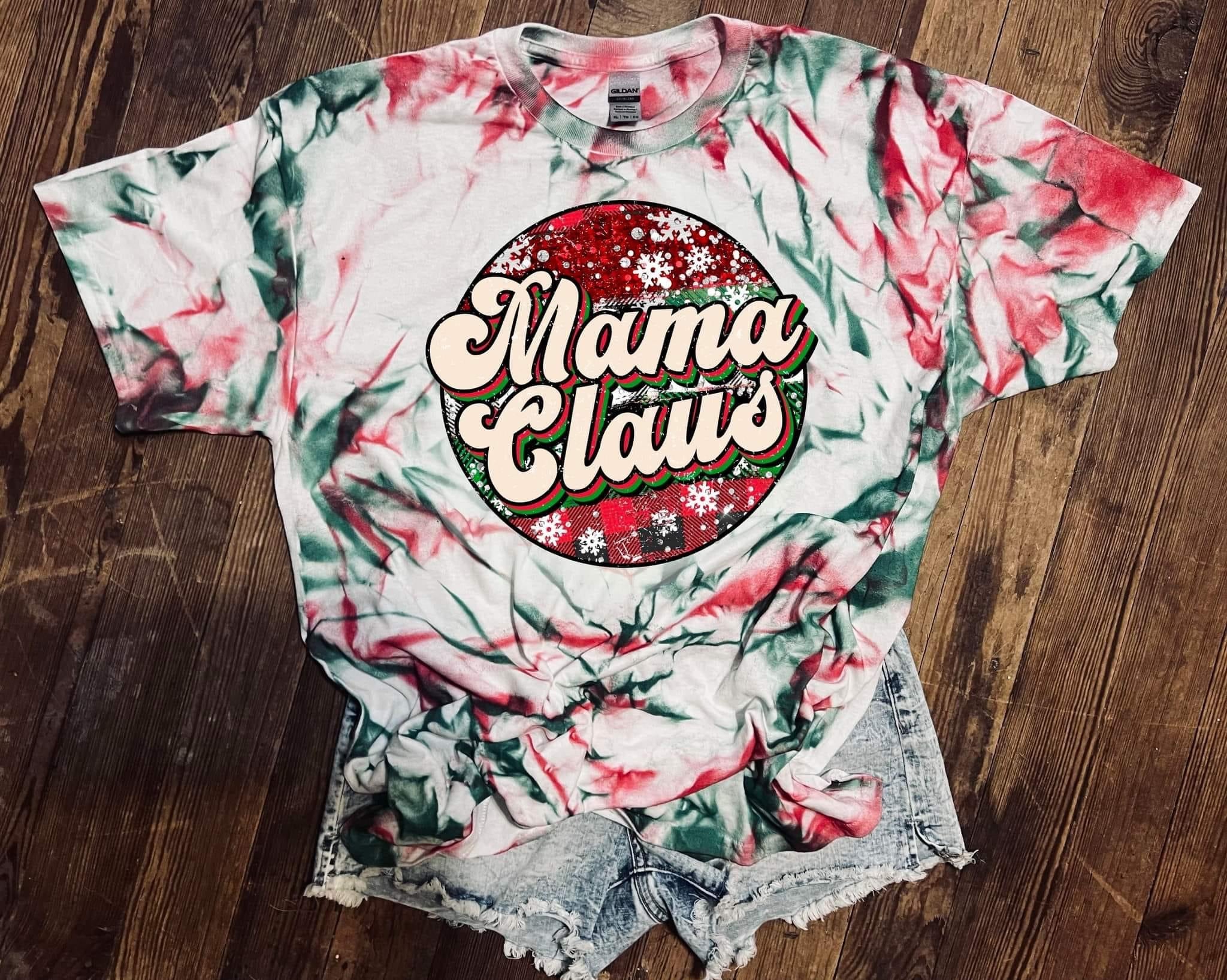 Mama Claus Tie Dyed Tee