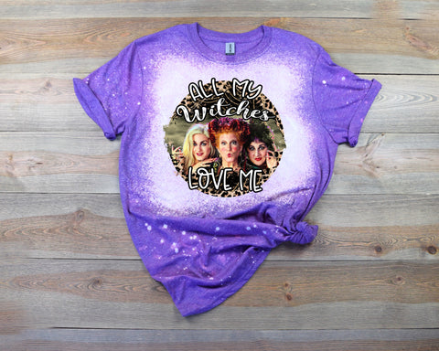 All my Witches Love Me Bleached Tee