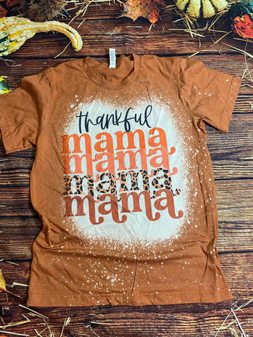 Thankful Mama Bleached Tee